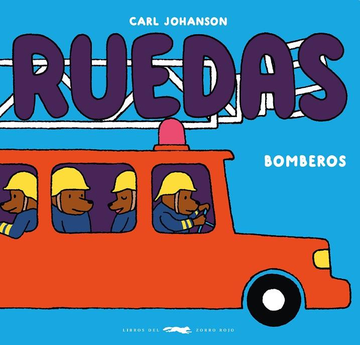 RUEDAS BOMBEROS | 9788412804133 | JOHANSON, CARL | Galatea Llibres | Llibreria online de Reus, Tarragona | Comprar llibres en català i castellà online