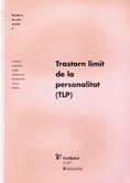 TRASTORN LIMIT DE LA PERSONALITAT (TLP) | 9788439364931 | CONSELL ASSESSOR D'ASSISTENCIA PSIQUIATRICA I SALU | Galatea Llibres | Llibreria online de Reus, Tarragona | Comprar llibres en català i castellà online