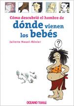 COMO DESCUBRIO EL HOMBRE DE DONDE VIENEN LOS BEBES | 9789707774001 | NOUEL, JULIETTE | Galatea Llibres | Llibreria online de Reus, Tarragona | Comprar llibres en català i castellà online