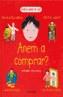 ANEM A COMPRAR? | 9788448018900 | Galatea Llibres | Llibreria online de Reus, Tarragona | Comprar llibres en català i castellà online