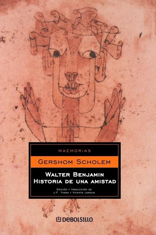 WALTER BENJAMIN. HISTORIA DE UNA AMISTAD | 9788483463178 | SCHOLEM, GERSHOM | Galatea Llibres | Librería online de Reus, Tarragona | Comprar libros en catalán y castellano online