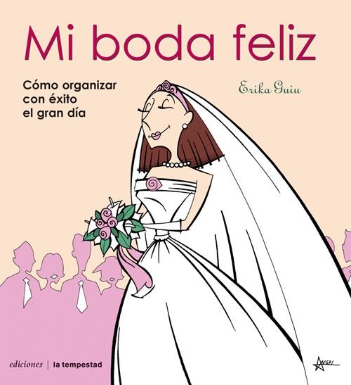 MI BODA FELIZ | 9788479480523 | GUIU, ERIKA | Galatea Llibres | Llibreria online de Reus, Tarragona | Comprar llibres en català i castellà online