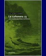 CAÑONERA 23, LA | 9788474862287 | DELGADO, LUIS | Galatea Llibres | Llibreria online de Reus, Tarragona | Comprar llibres en català i castellà online