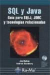 SQL Y JAVA. GUIA PARA SQLJ, JDBC Y TECNOLOGIAS RELACIONADAS | 9788478975068 | MELTON, JIM | Galatea Llibres | Llibreria online de Reus, Tarragona | Comprar llibres en català i castellà online