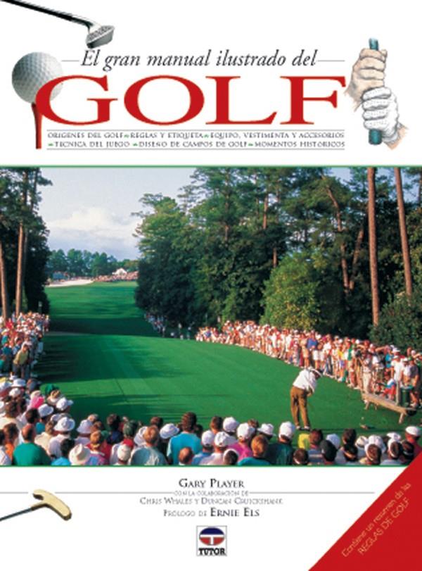 GRAN MANUAL ILUSTRADO DEL GOLF | 9788479022624 | PLAYER, GARY | Galatea Llibres | Llibreria online de Reus, Tarragona | Comprar llibres en català i castellà online