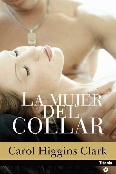 MUJER DEL COLLAR, LA | 9788496711174 | HIGGINS CLARK, CAROL | Galatea Llibres | Llibreria online de Reus, Tarragona | Comprar llibres en català i castellà online