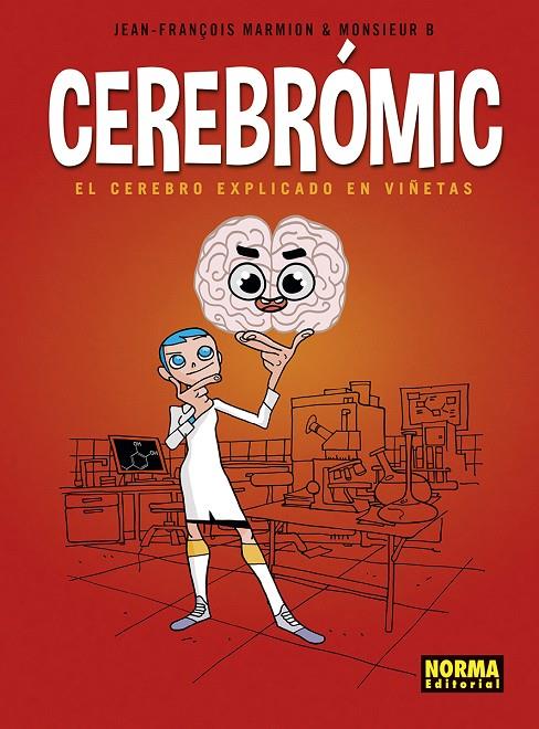 CEREBROMIC. EL CEREBRO EXPLICADO EN VIÑETAS | 9788467960419 | MARMION-MONSIEUR B. | Galatea Llibres | Llibreria online de Reus, Tarragona | Comprar llibres en català i castellà online