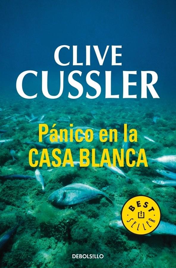 PANICO EN LA CASA BLANCA | 9788497930185 | CUSSLER, CLIVE (1931- ) | Galatea Llibres | Llibreria online de Reus, Tarragona | Comprar llibres en català i castellà online