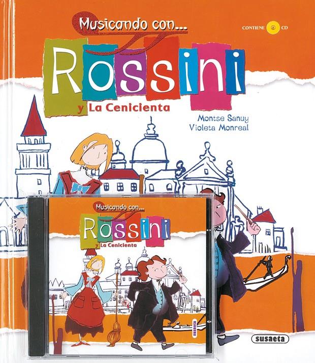 ROSSINI Y LA CENICIENTA + CD | 9788430545841 | SANUY, MONTSE | Galatea Llibres | Llibreria online de Reus, Tarragona | Comprar llibres en català i castellà online