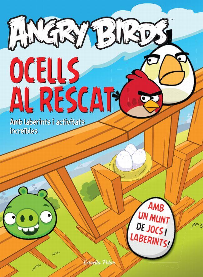 OCELLS AL RESCAT! ANGRY BIRDS | 9788415790457 | Galatea Llibres | Llibreria online de Reus, Tarragona | Comprar llibres en català i castellà online