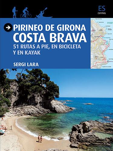 PIRINEO DE GIRONA - COSTA BRAVA | 9788484786757 | LARA I GARCIA, SERGI | Galatea Llibres | Librería online de Reus, Tarragona | Comprar libros en catalán y castellano online