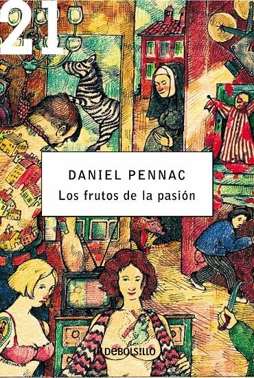 FRUTOS DE LA PASION, LOS | 9788483462300 | PENNAC, DANIEL | Galatea Llibres | Llibreria online de Reus, Tarragona | Comprar llibres en català i castellà online