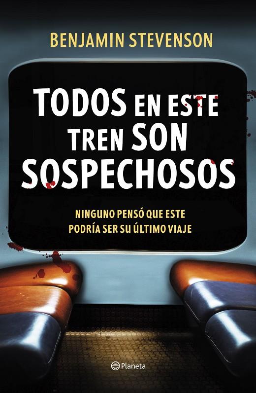 TODOS EN ESTE TREN SON SOSPECHOSOS | 9788408292494 | STEVENSON, BENJAMIN | Galatea Llibres | Llibreria online de Reus, Tarragona | Comprar llibres en català i castellà online