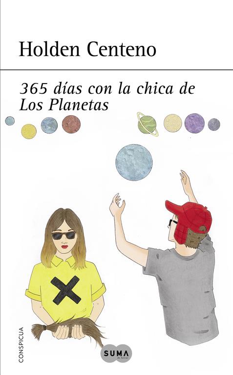 365 DÍAS CON LA CHICA DE LOS PLANETAS | 9788483657935 | CENTENO, HOLDEN | Galatea Llibres | Llibreria online de Reus, Tarragona | Comprar llibres en català i castellà online