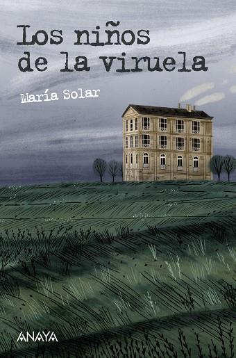 LOS NIÑOS DE LA VIRUELA | 9788469833551 | SOLAR, MARÍA | Galatea Llibres | Llibreria online de Reus, Tarragona | Comprar llibres en català i castellà online