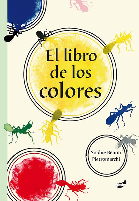 EL LIBRO DE LOS COLORES | 9788415357537 | BENINI PIETROMARCHI, SOPHIE | Galatea Llibres | Llibreria online de Reus, Tarragona | Comprar llibres en català i castellà online