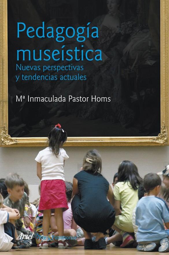 PEDAGOGIA MUSEISTICA | 9788434469747 | PASTOR HOMS,MARIA INMACULADA | Galatea Llibres | Llibreria online de Reus, Tarragona | Comprar llibres en català i castellà online