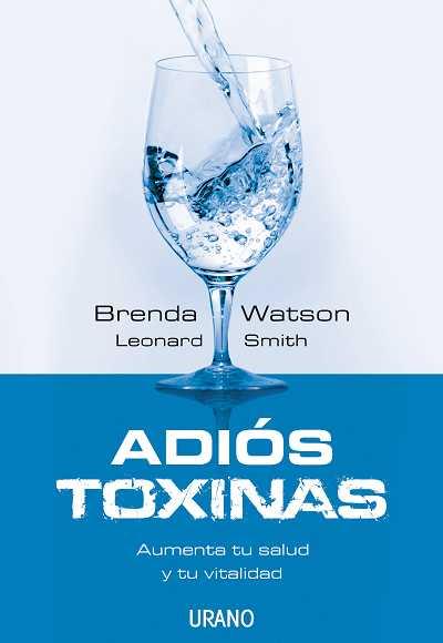 ADIOS TOXINAS | 9788479536909 | WATSON, BRENDA | Galatea Llibres | Llibreria online de Reus, Tarragona | Comprar llibres en català i castellà online