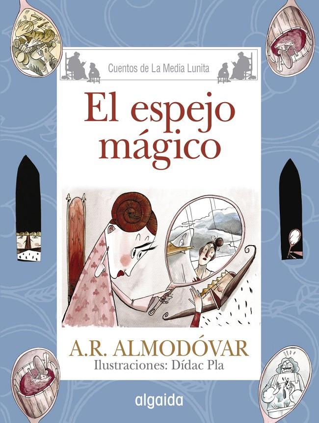 MEDIA LUNITA Nº 66. EL ESPEJO MÁGICO | 9788490674956 | RODRÍGUEZ ALMODÓVAR, ANTONIO | Galatea Llibres | Librería online de Reus, Tarragona | Comprar libros en catalán y castellano online