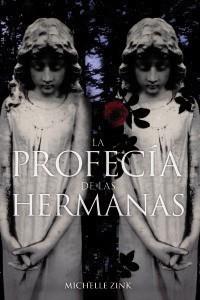 PROFECÍA DE LAS HERMANAS | 9788466785402 | ZINK, MICHELLE | Galatea Llibres | Llibreria online de Reus, Tarragona | Comprar llibres en català i castellà online