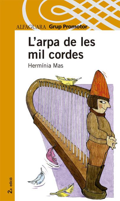 ARPA DE LES MIL CORDES | 9788479115357 | MAS, HERMINIA (1960- ) | Galatea Llibres | Llibreria online de Reus, Tarragona | Comprar llibres en català i castellà online