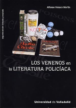 VENENOS EN LA LITERATURA POLICIACA, LOS | 9788484486121 | VELASCO MARTIN, ALFONSO | Galatea Llibres | Llibreria online de Reus, Tarragona | Comprar llibres en català i castellà online