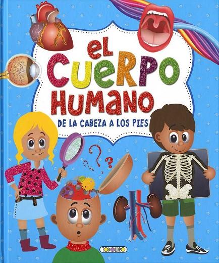 EL CUERPO HUMANO DE LA CABEZA LOS PIES | 9788490378007 | AA VV | Galatea Llibres | Llibreria online de Reus, Tarragona | Comprar llibres en català i castellà online