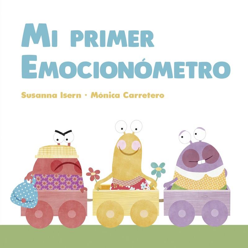 MI PRIMER EMOCIONÓMETRO | 9788418599156 | ISERN, SUSANNA | Galatea Llibres | Llibreria online de Reus, Tarragona | Comprar llibres en català i castellà online