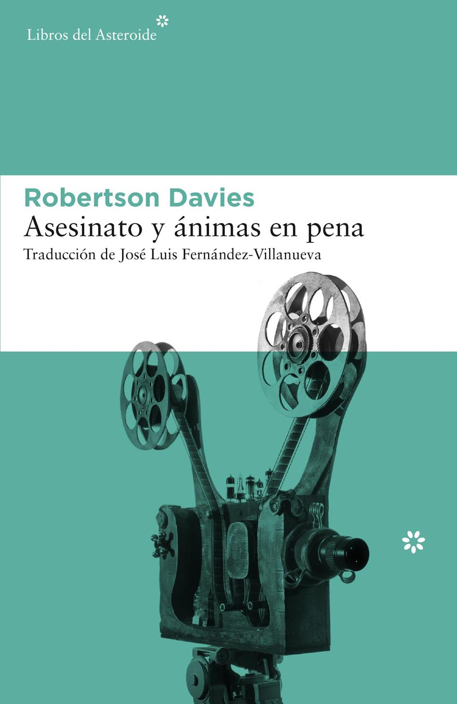 ASESINATO Y ÁNIMAS EN PENA | 9788416213535 | DAVIES, ROBERTSON | Galatea Llibres | Librería online de Reus, Tarragona | Comprar libros en catalán y castellano online