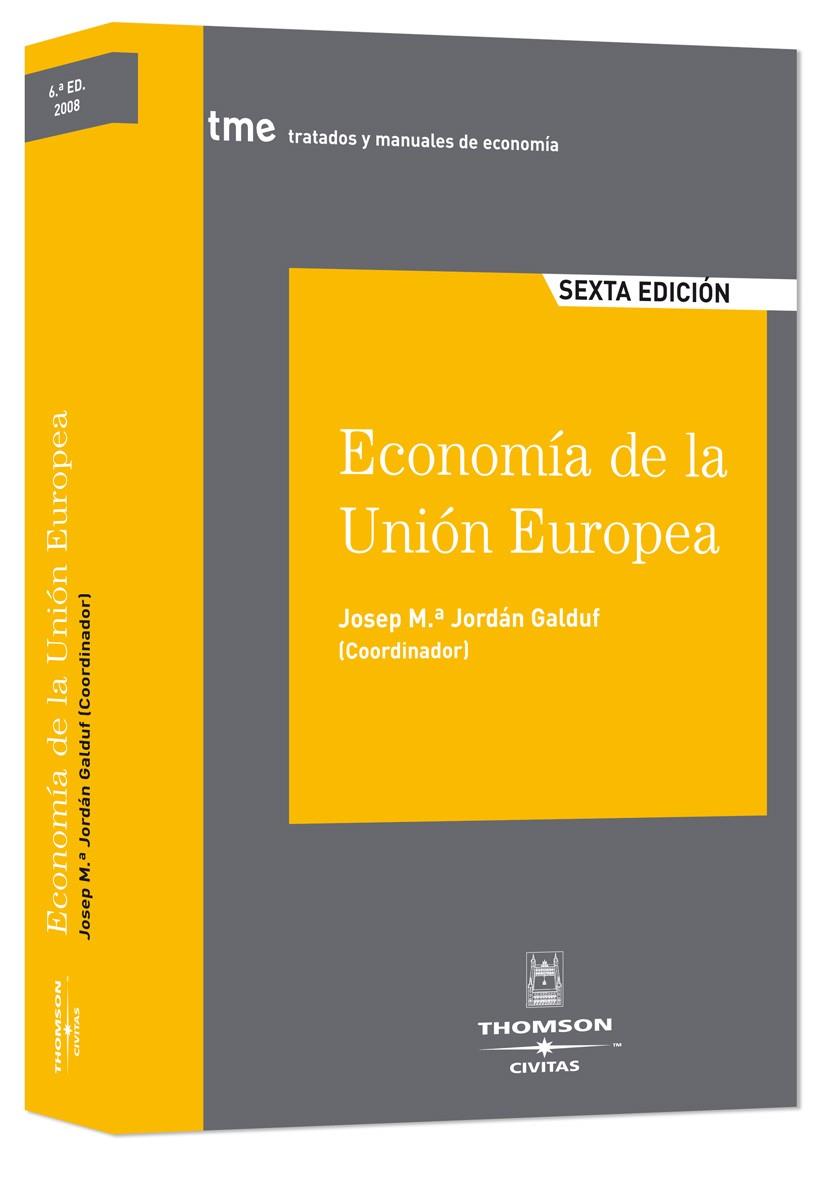 ECONOMÍA DE LA UNIÓN EUROPEA | 9788447030491 | JORDAN GALDUF, JOSEP MARIA | Galatea Llibres | Llibreria online de Reus, Tarragona | Comprar llibres en català i castellà online