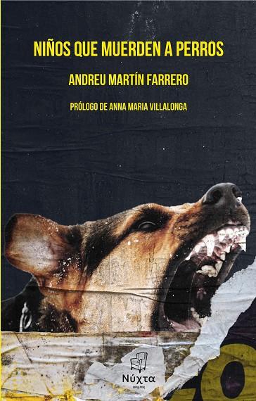 NIÑOS QUE MUERDEN A PERROS | 9788412159370 | MARTÍN FARRERO, ANDREU | Galatea Llibres | Llibreria online de Reus, Tarragona | Comprar llibres en català i castellà online