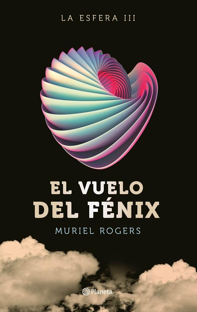 EL VUELO DEL FÉNIX (TRILOGÍA LA ESFERA 3) | 9788408162599 | ROGERS, MURIEL | Galatea Llibres | Llibreria online de Reus, Tarragona | Comprar llibres en català i castellà online