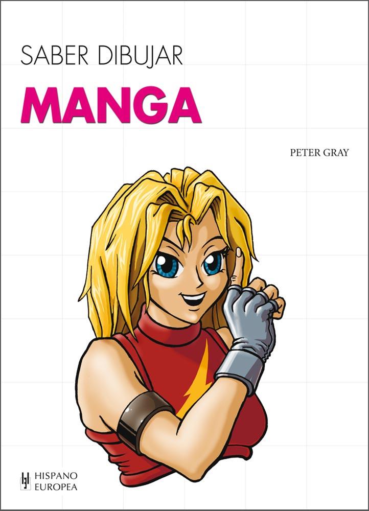 SABER DIBUJAR MANGA | 9788425520761 | GRAY, PETER | Galatea Llibres | Llibreria online de Reus, Tarragona | Comprar llibres en català i castellà online