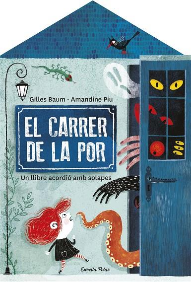 EL CARRER DE LA POR | 9788413892474 | BAUM, GILLES/PIU, AMANDINE | Galatea Llibres | Librería online de Reus, Tarragona | Comprar libros en catalán y castellano online