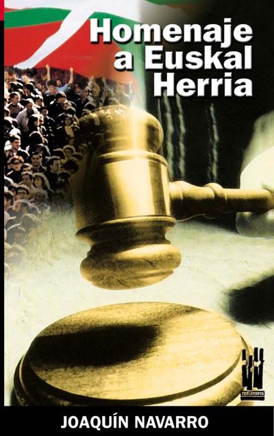 HOMENAJE A EUSKAL HERRIA | 9788481362992 | NAVARRO, JOAQUIN | Galatea Llibres | Llibreria online de Reus, Tarragona | Comprar llibres en català i castellà online