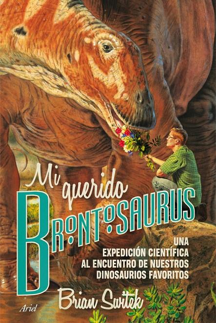 MI QUERIDO BRONTOSAURUS | 9788434417236 | SWITEK, BRIAN | Galatea Llibres | Llibreria online de Reus, Tarragona | Comprar llibres en català i castellà online