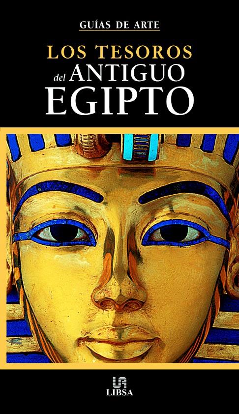 TESOROS DEL ANTIGUO EGIPTO, LOS | 9788466212953 | BONGIOANNI, ALESSANDRO/SOLE CROCE, MARÍA/AMENTA, ALESSIA/COMAND, DANIELA/EINAUDI, SILVIA/TRAPANI, MA | Galatea Llibres | Llibreria online de Reus, Tarragona | Comprar llibres en català i castellà online