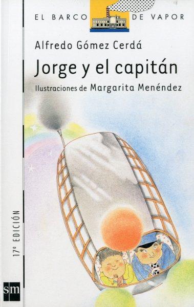 JORGE Y EL CAPITAN | 9788434823525 | GOMEZ CEPEDA, ALFREDO | Galatea Llibres | Librería online de Reus, Tarragona | Comprar libros en catalán y castellano online