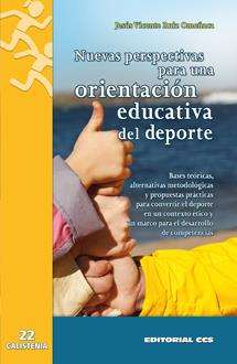 NUEVAS PERSPECTIVAS PARA UNA ORIENTACIÓN EDUCATIVA DEL DEPORTE | 9788490230176 | RUIZ OMEÑACA, JESÚS VICENTE | Galatea Llibres | Llibreria online de Reus, Tarragona | Comprar llibres en català i castellà online