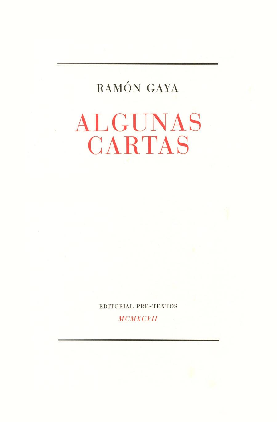 ALGUNAS CARTAS | 9788481911442 | GAYA, RAMON | Galatea Llibres | Llibreria online de Reus, Tarragona | Comprar llibres en català i castellà online