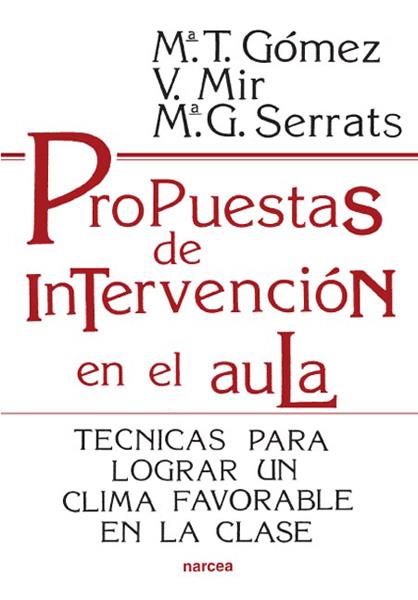 PROPUESTAS DE INTERVENCION EN EL AULA | 9788427709232 | GOMEZ, MARIA T. | Galatea Llibres | Librería online de Reus, Tarragona | Comprar libros en catalán y castellano online