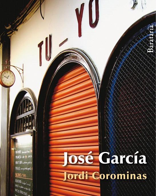 JOSÉ GARCÍA | 9788492979301 | COROMINAS, JORDI | Galatea Llibres | Librería online de Reus, Tarragona | Comprar libros en catalán y castellano online