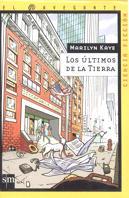 ULTIMOS DE LA TIERRA, LOS | 9788434871915 | KAYE, MARILYN | Galatea Llibres | Librería online de Reus, Tarragona | Comprar libros en catalán y castellano online