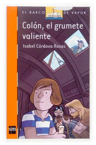 COLON, EL GRUMETE VALIENTE | 9788467509649 | CORDOVA, ISABEL | Galatea Llibres | Llibreria online de Reus, Tarragona | Comprar llibres en català i castellà online