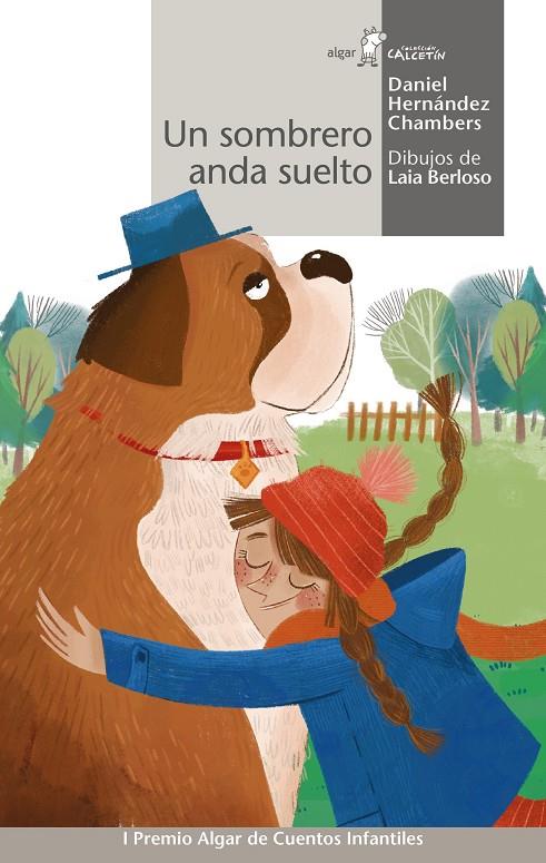 UN SOMBRERO ANDA SUELTO | 9788491424079 | HERNÁNDEZ CHAMBERS, DANIEL | Galatea Llibres | Llibreria online de Reus, Tarragona | Comprar llibres en català i castellà online