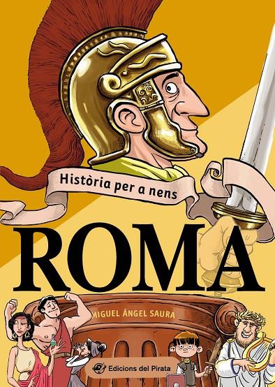 HISTÒRIA PER A NENS - ROMA | 9788417207809 | SAURA, MIGUEL ÁNGEL | Galatea Llibres | Llibreria online de Reus, Tarragona | Comprar llibres en català i castellà online