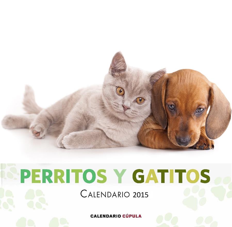 CALENDARIO PERRITOS Y GATITOS 2015 | 9788448019877 | Galatea Llibres | Llibreria online de Reus, Tarragona | Comprar llibres en català i castellà online