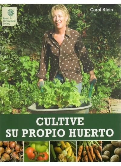 CULTIVE SU PROPIO HUERTO | 9788428215503 | KLEIN, CAROL | Galatea Llibres | Librería online de Reus, Tarragona | Comprar libros en catalán y castellano online