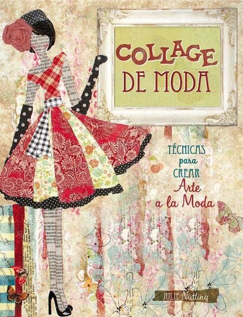 COLLAGE DE MODA | 9788415053552 | NUTTING, JULIE | Galatea Llibres | Llibreria online de Reus, Tarragona | Comprar llibres en català i castellà online