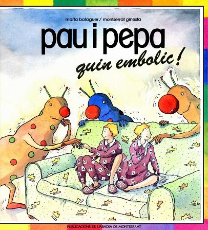 PAU I PEPA. QUIN EMBOLIC! | 9788478262021 | GINESTA CLAVELL, MONTSERRAT | Galatea Llibres | Librería online de Reus, Tarragona | Comprar libros en catalán y castellano online